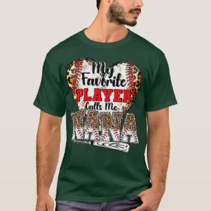My Favourite Player Calls Me Nana Baseball Leopard T-Shirt