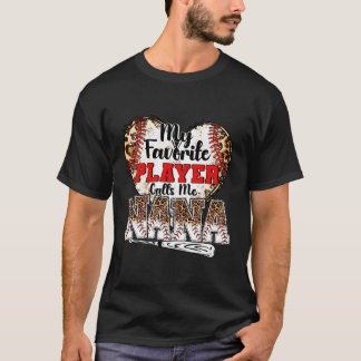 My Favourite Player Calls Me Nana Baseball Leopard T-Shirt