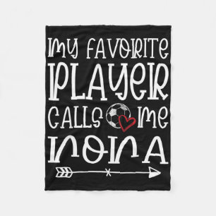 My Favourite Player Calls Me Nona Soccer Player _3 Fleece Blanket