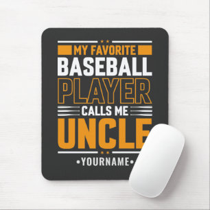 My Favourite Player Calls Me Uncle Mouse Pad