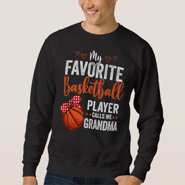 My Favourite Players Call Me Grandma  Basketball G Sweatshirt (Front)