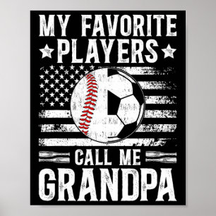 My Favourite Players Call Me Grandpa Soccer Byseby Poster