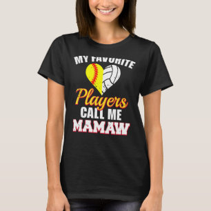 My Favourite Players Call Me Mamaw Softball Volley T-Shirt