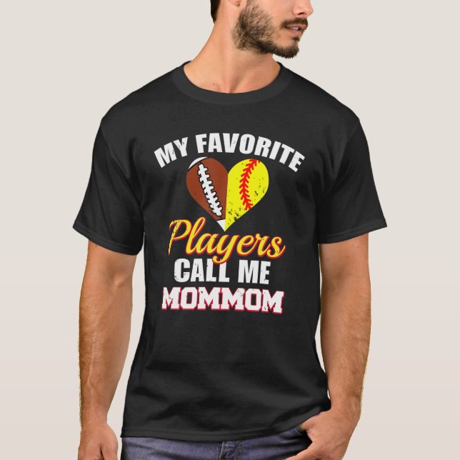 My Favourite Players Call Me Mommom Football Softb T-Shirt (Front)