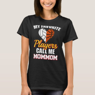 My Favourite Players Call Me MomMom Volleyball Bas T-Shirt