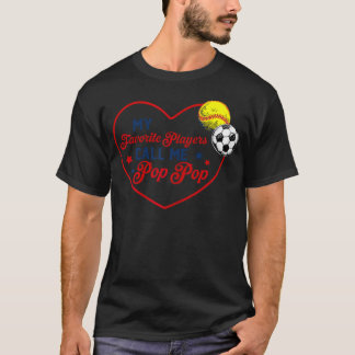 My Favourite Players Call Me Pop Pop Softball T-Shirt