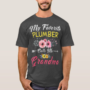 My Favourite Plumber Calls Me Grandma Flowers Moth T-Shirt