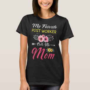 My Favourite Post Worker Calls Me Mum Flowers Moth T-Shirt
