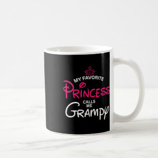 My Favourite Princess Calls Me Grampy Daughter Fat Coffee Mug