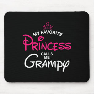 My Favourite Princess Calls Me Grampy Daughter Fat Mouse Pad