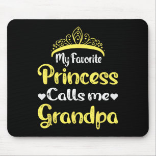 My Favourite Princess Calls Me Grandpa Grandfather Mouse Pad
