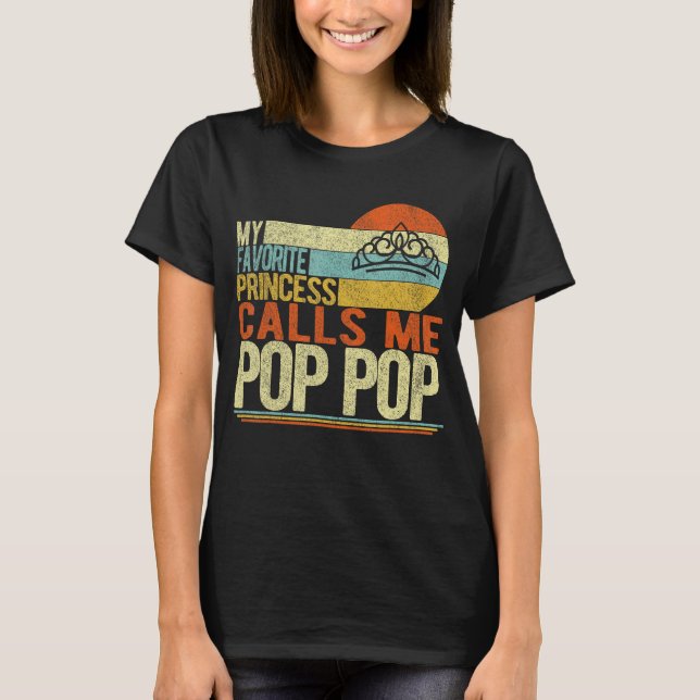 My Favourite Princess Calls Me Pop Pop Grandpa Fat T-Shirt (Front)