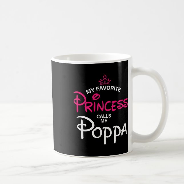 My Favourite Princess Calls Me Poppa Daughter Fath Coffee Mug (Right)