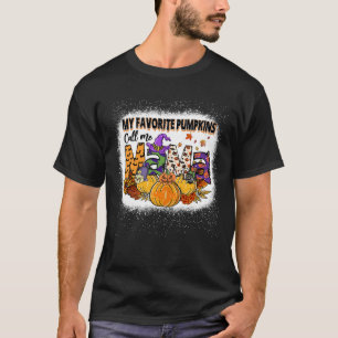 My Favourite Pumpkin Calls Me Mama Bleached1960png T-Shirt