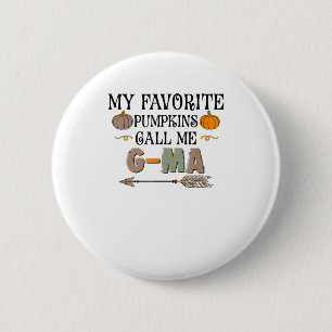 My Favourite Pumpkins Call Me G-MA Grandma Thanksg 6 Cm Round Badge