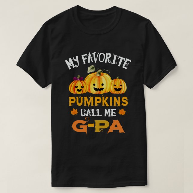 My Favourite Pumpkins Call Me G-pa Funny Halloween T-Shirt (Design Front)