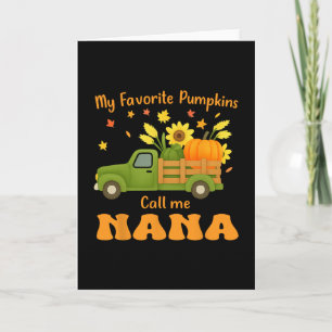 My Favourite Pumpkins Call Me Nana Funny Family Card