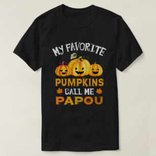 My Favourite Pumpkins Call Me Papou Funny Hallowee T-Shirt