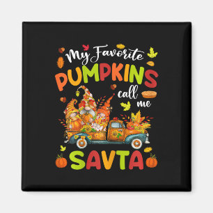 My Favourite Pumpkins Call Me Savta Truck Thanksgi Magnet