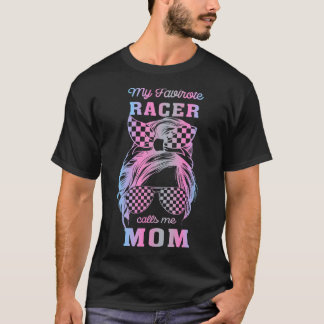 My favourite racer calls me mum Racing Messy Bun T T-Shirt