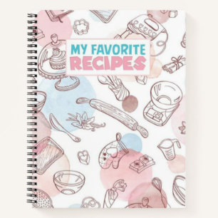 My Favourite Recipes Notebook