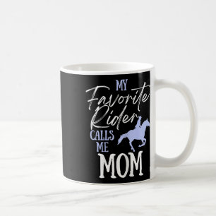 My Favourite Rider Calls Me Mum Funny Horse Lover Coffee Mug