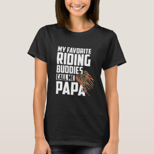 My Favourite Riding Buddy Call Me Papa Dirt Bike M T-Shirt