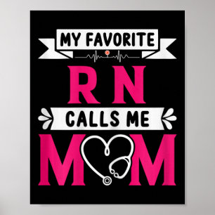 My Favourite Rn Registered Nurse Calls Me Mum Moth Poster