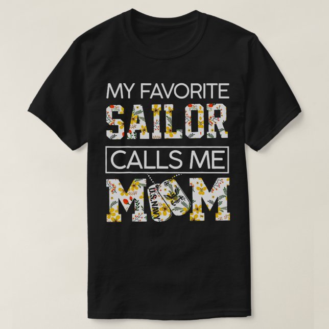 My Favourite Sailor calls me Mum Funny Mothers Day T-Shirt (Design Front)