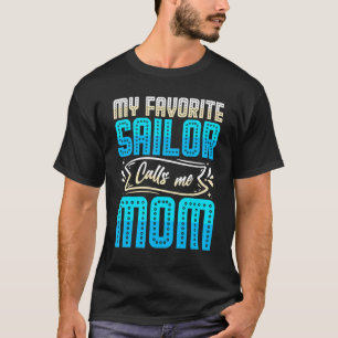 my favourite sailor calls me mum stepmom mothers d T-Shirt