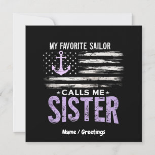  My Favourite Sailor Calls Me Sister Proud Sailor  Invitation