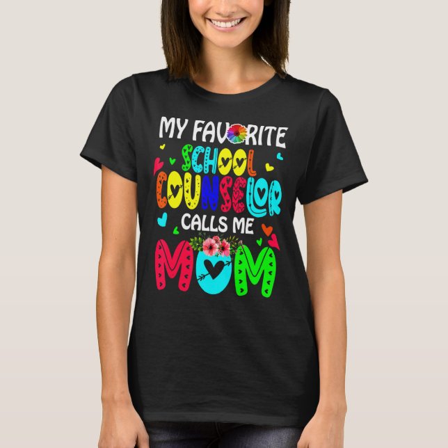 My Favourite School Counsellor Calls Me Mum Cute F T-Shirt (Front)