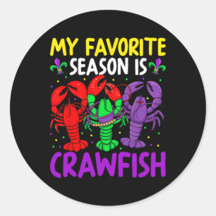 My Favourite Season Is Crawfish Mardi Gras Family Classic Round Sticker