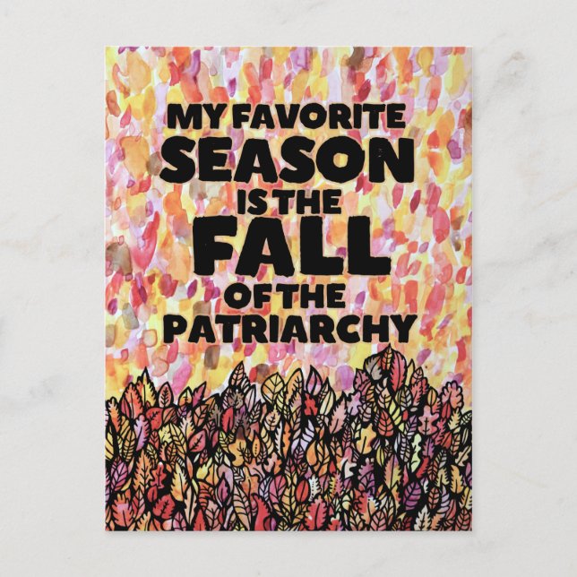 My Favourite Season is the fall of the patriarchy Postcard (Front)
