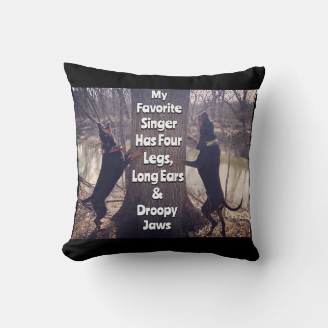 My Favourite Singer Coon Hound Cushion (Front)