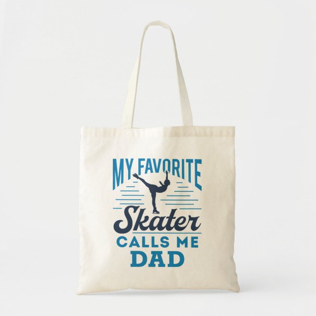 My Favourite Skating Calls Me Dad Figure Skating Tote Bag (Front)