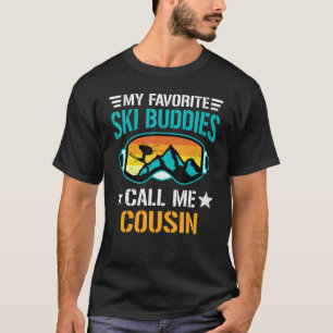 My Favourite Ski Buddies Call Me Cousin Family Tri T-Shirt