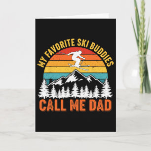 My Favourite Ski Buddies Call Me Dad Vintage Skier Card