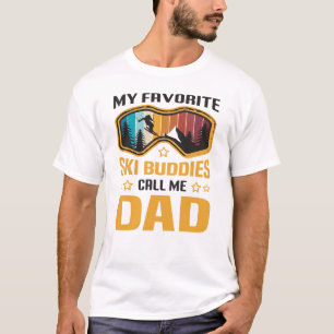 My Favourite Ski Buddies Call Me Dad Vintage T-Shirt