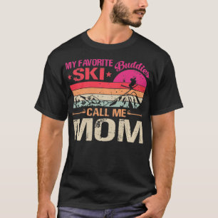 My Favourite Ski Buddies Call Me Mum Vintage Fathe T-Shirt