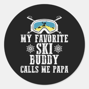 My Favourite Ski Buddy Calls Me Papa Funny Mountai Classic Round Sticker
