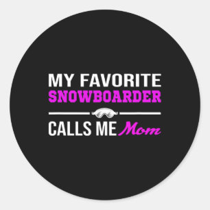 My Favourite Snowboarder Calls Me Mum Classic Round Sticker