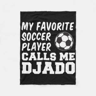 My Favourite Soccer Player Calls Me Djado Bulgaria Fleece Blanket