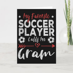 My Favourite Soccer Player Calls Me Gram  Card