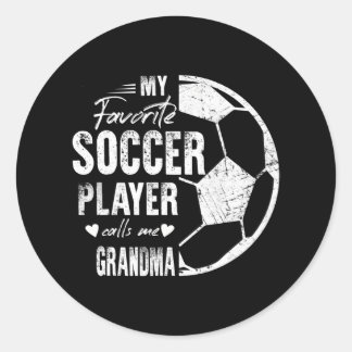 My Favourite Soccer Player Calls Me Grandma Classic Round Sticker