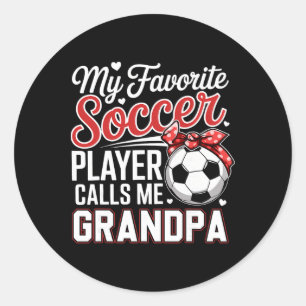 My Favourite Soccer Player Calls Me Grandpa Tee Mo Classic Round Sticker