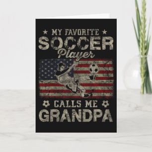 My Favourite Soccer Player Calls Me Grandpa Usa Fl Card