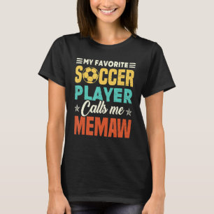 My Favourite Soccer Player Calls Me Memaw Vintage T-Shirt