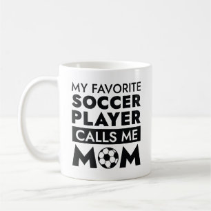 My Favourite Soccer Player Calls Me Mum Coffee Mug