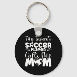 My Favourite Soccer Player Calls Me Mum Cute Socce Key Ring